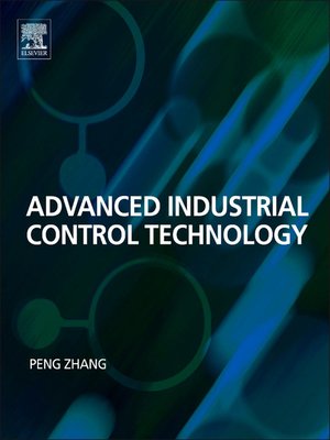cover image of Advanced Industrial Control Technology